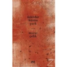 Üsküdar Hüzün Park - Murat Çelik