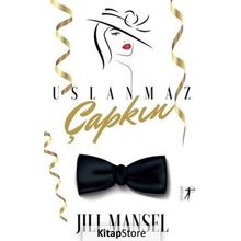 Uslanmaz Çapkın - Jill Mansel