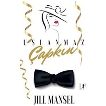 Uslanmaz Çapkın - Jill Mansell