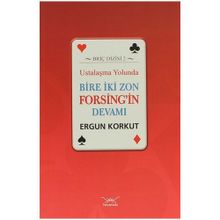 Ustalaşma Yolunda Bire İki Zon Forsing’in Devamı - Ergun Korkut