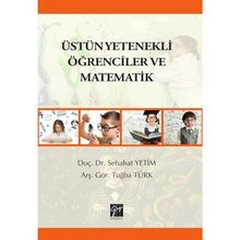 Üstün Yetenekli Öğrenciler ve Matematik-Gazi Kitabevi