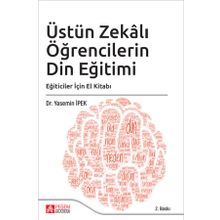 Üstün Zekalı Öğrencilerin Din Eğitimi: Eğiticiler İçin El Kitabı - Pegem Akademi Yayıncılık