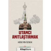 Utancı Anıtlaştırmak - Hüseyin Özbek