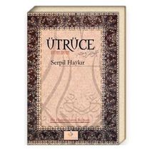Ütrüce - Serpil Haykır