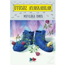 Ütüsüz Ayakkabılar / Mevlana İdris