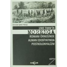Uwe Timm'in Morenga Romanı Örneğinde Alman Edebiyatında Postkolonyalizm - Zennube Şahin Yılmaz
