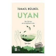 Uyan - İsmail Bülbül İpek Şen