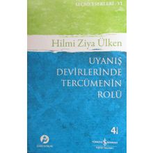 UYANIŞ DEVIRLERINDE TERCÜMENİN ROLÜ - HILMI ZIYA ÜLKEN