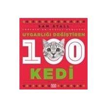 UYGARLIĞI DEĞİŞTİREN 100 KEDI TARIHTE SÖZÜ GEÇEN KEDILER - SAM STALL