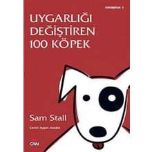 UYGARLIĞI DEĞİŞTİREN 100 KÖPEK - SAM STALL