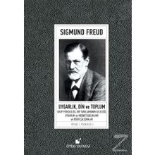 UYGARLIK TOPLUM VE DIN - SIGMUND FREUD