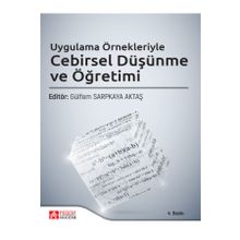 Uygulama Örnekleriyle Cebirsel Düşünme ve Öğretimi - Pegem Akademi Yayıncılık