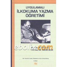 Uygulamalı İlkokuma Yazma Öğretimi - M. Feyzi Öz Kazım Çelik