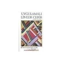 UYGULAMALI LINEER CEBIR - BERNARD KOLMAN;DAVID R. HILL
