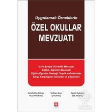 Uygulamalı Örneklerle Özel Okullar Mevzuatı - Celalettin Güneş Volkan Avcı Yasin Kulaksız