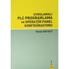 UYGULAMALI PLC PROGRAMLAMA VE OPERATÖR PANEL KONFİGÜRASYONU - HASAN BAYAZIT