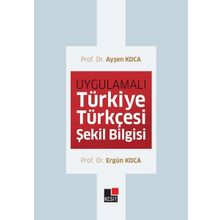 Uygulamalı Türkiye Türkçesi Şekil Bilgisi - Kesit Yayınları