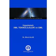 Uygulamalı XML Teknolojileri ve GML - Dr. Birol Alas