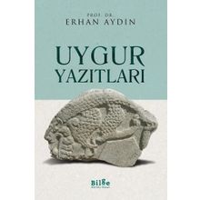 Uygur Yazıtları - Erhan Aydın