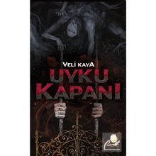 Uyku Kapanı Veli Kaya