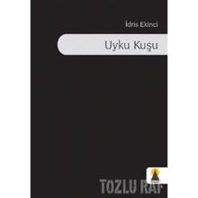 UYKU KUŞU - İDRIS EKINCI