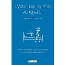 Uyku Uykusuzluk ve Rüyalar - Selçuk Aslan