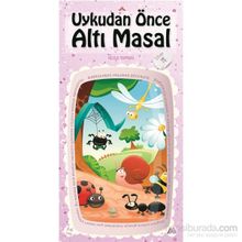 Uykudan Önce Altı Masal Kitap 4 - Bella Toprak