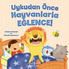 Uykudan Önce Hayvanlarla Eğlence - Joshua George