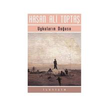 UYKULARIN DOĞUSU - HASAN ALI TOPTAŞ