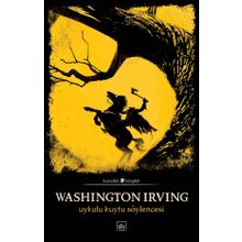 Uykulu Kuytu Söylencesi - Washington Irving