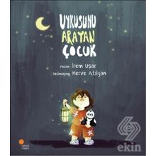 Uykusunu Arayan Çocuk - İrem Uşar