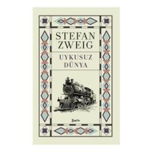 Uykusuz Dünya - stephan zweig