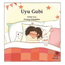 Uyu Gubi - Dilber Koç