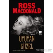 UYUYAN GÜZEL - ROSS MACDONALD