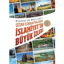 Uzak Coğrafyalarda İslamiyetin Büyük İzleri İnsan ve Hayat Kitaplığı