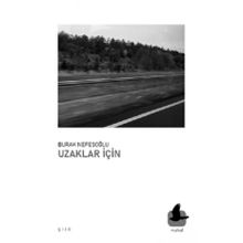 Uzaklar İçin - Burak Nefesoğlu