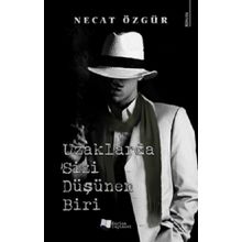 Uzaklarda Sizi Düşünen Biri - Necat Özgür - Karina Yayınevi