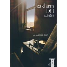 Uzakların Dili - Ali Uğur
