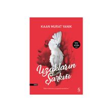 Uzakların Şarkısı - Kaan Murat Yanık
