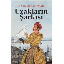 Uzakların Şarkısı Ketebe Yayınları