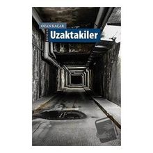 Uzaktakiler - Ozan Kaçar
