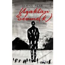 Uzaktan Sevmek - İsmail Acar - Karina Yayınevi
