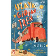 Uzaya Giden Tren Yazar İmzalı Timaş Çocuk