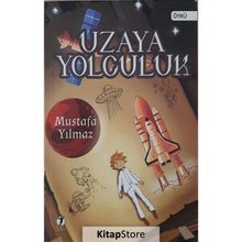 Uzaya Yolculuk - Mustafa Yılmaz