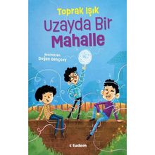Uzayda Bir Mahalle - Toprak Işık
