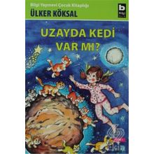 UZAYDA KEDI VAR MI? - ÜLKER KÖKSAL