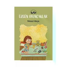Üzgün Oyuncaklar Mesut Akça