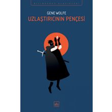 Uzlaştırıcının Pençesi - Gene Wolfe