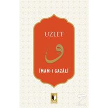 Uzlet Yalnızlığın Faziletleri - İmam-ı Gazali