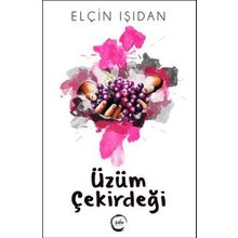 Üzüm Çekirdeği - Elçin Işıdan
